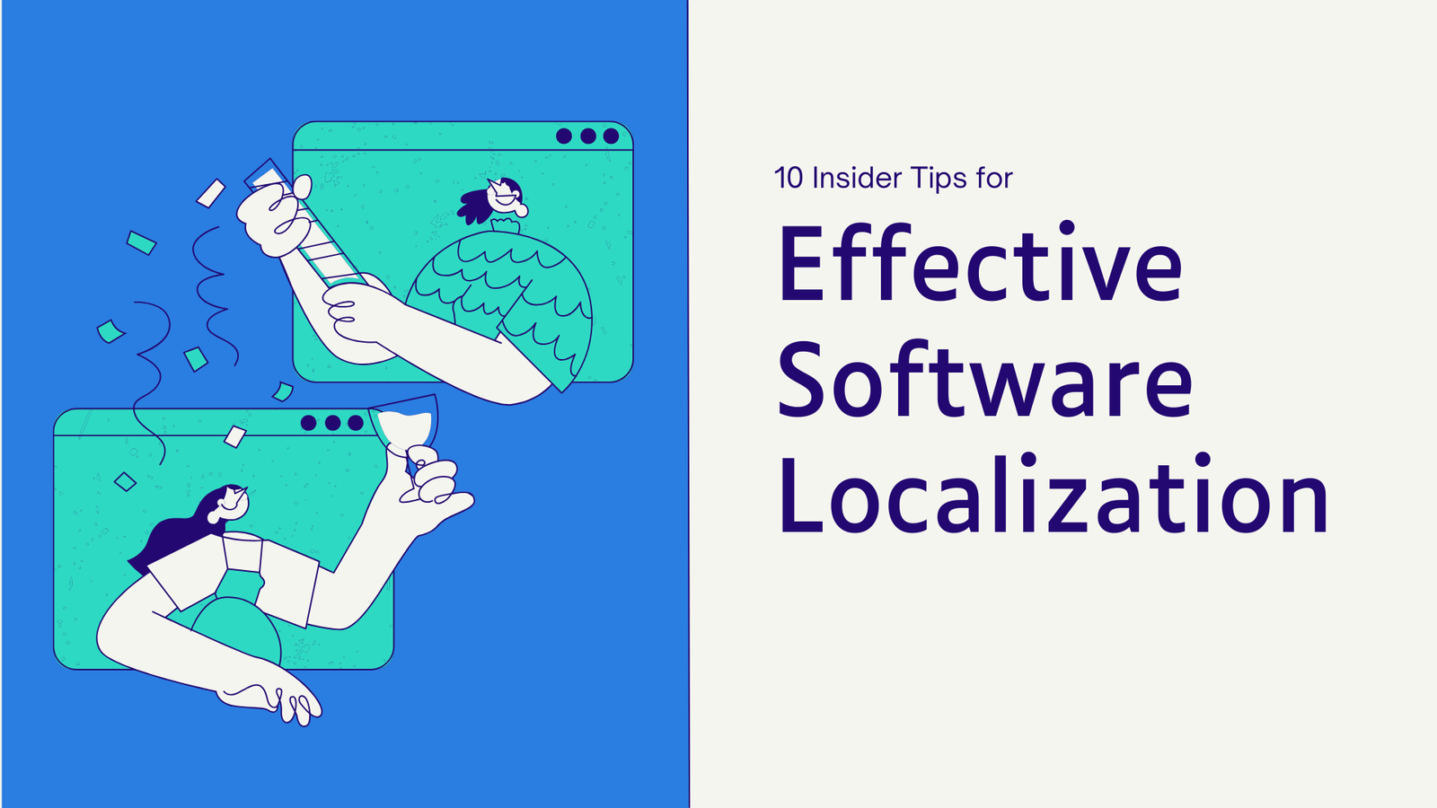 10 Insider-Tipps (die Do’s und Don’ts) für eine effektive Softwarelokalisierung